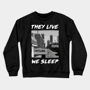 They Live We Sleep Illustration by Burro Crewneck Sweatshirt